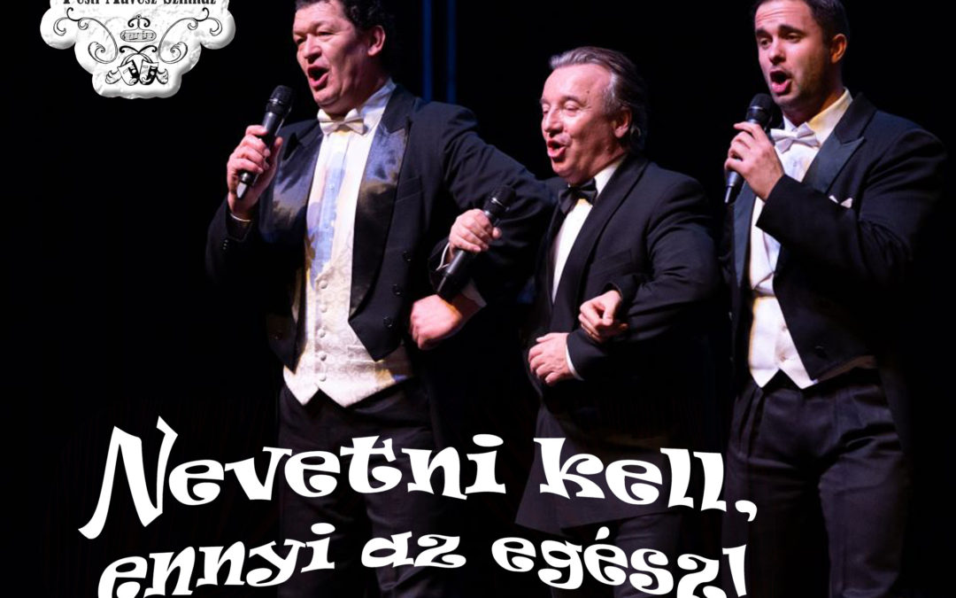 Pesti Művész Színház: Nevetni kell…