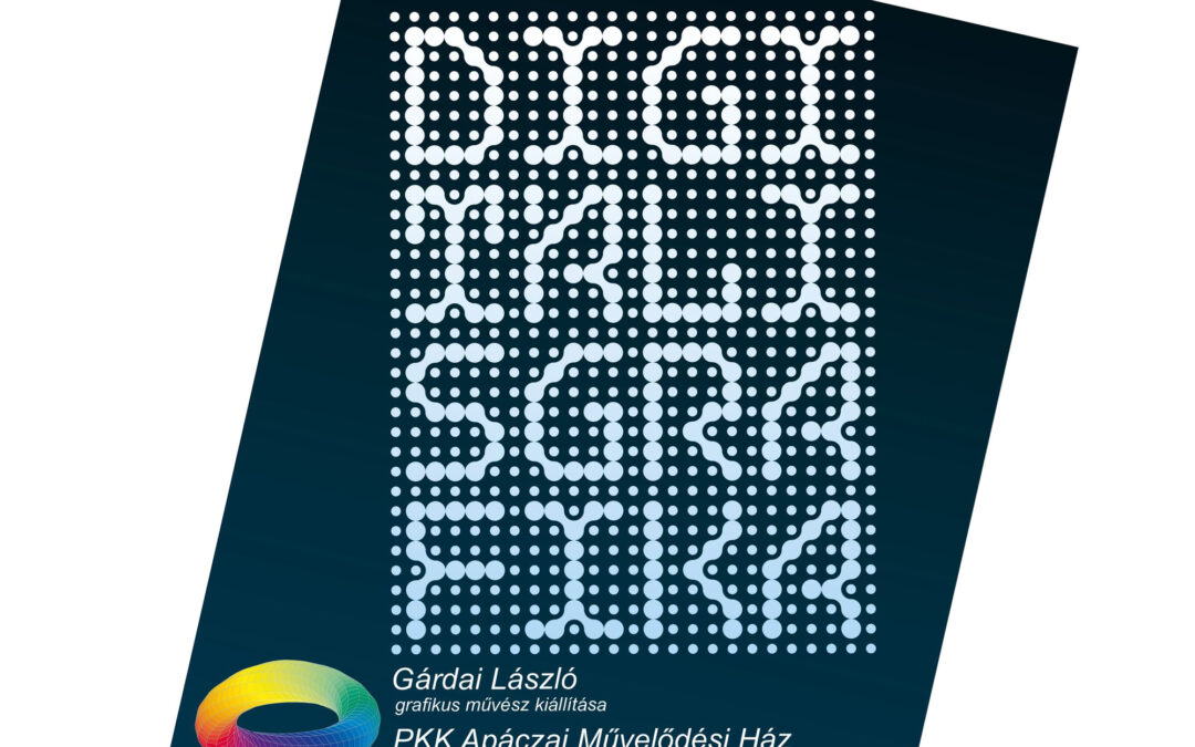 „DIGITÁLIS GRAFIKA” – KIÁLLÍTÁS
