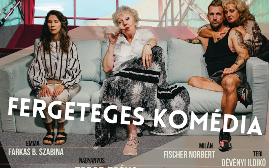 FERGETEGES KOMÉDIA