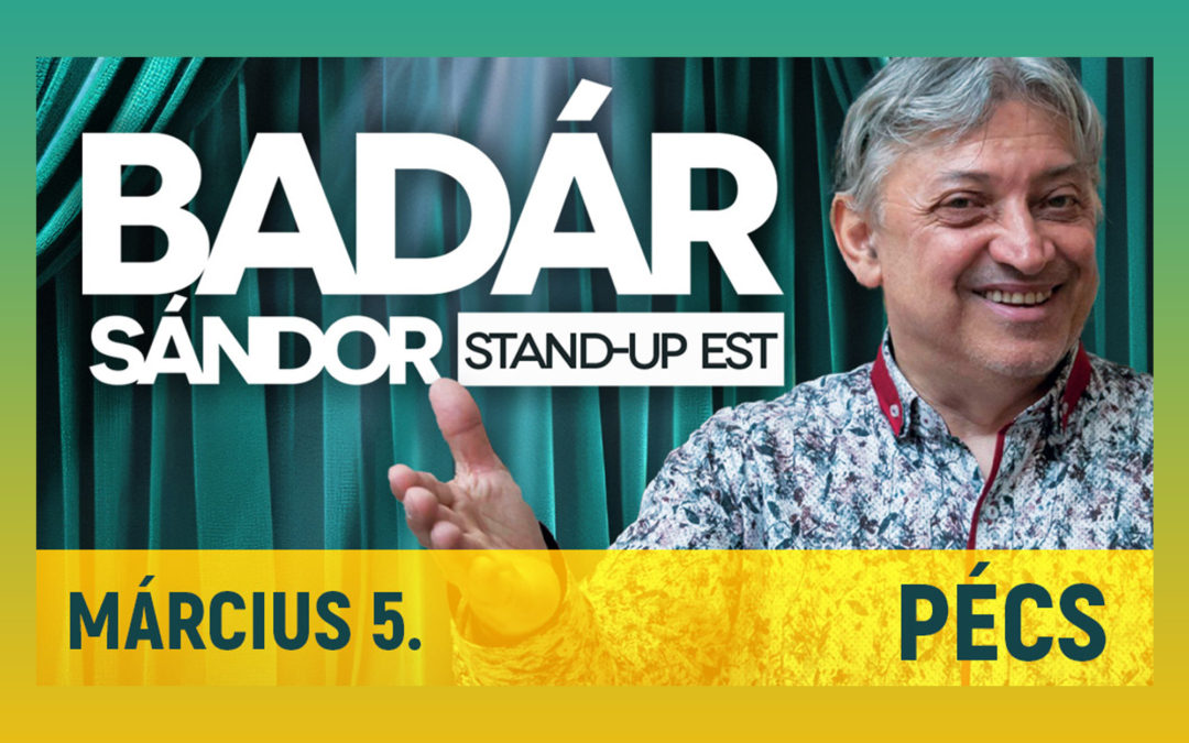 Badár Sándor Stand-Up Estje